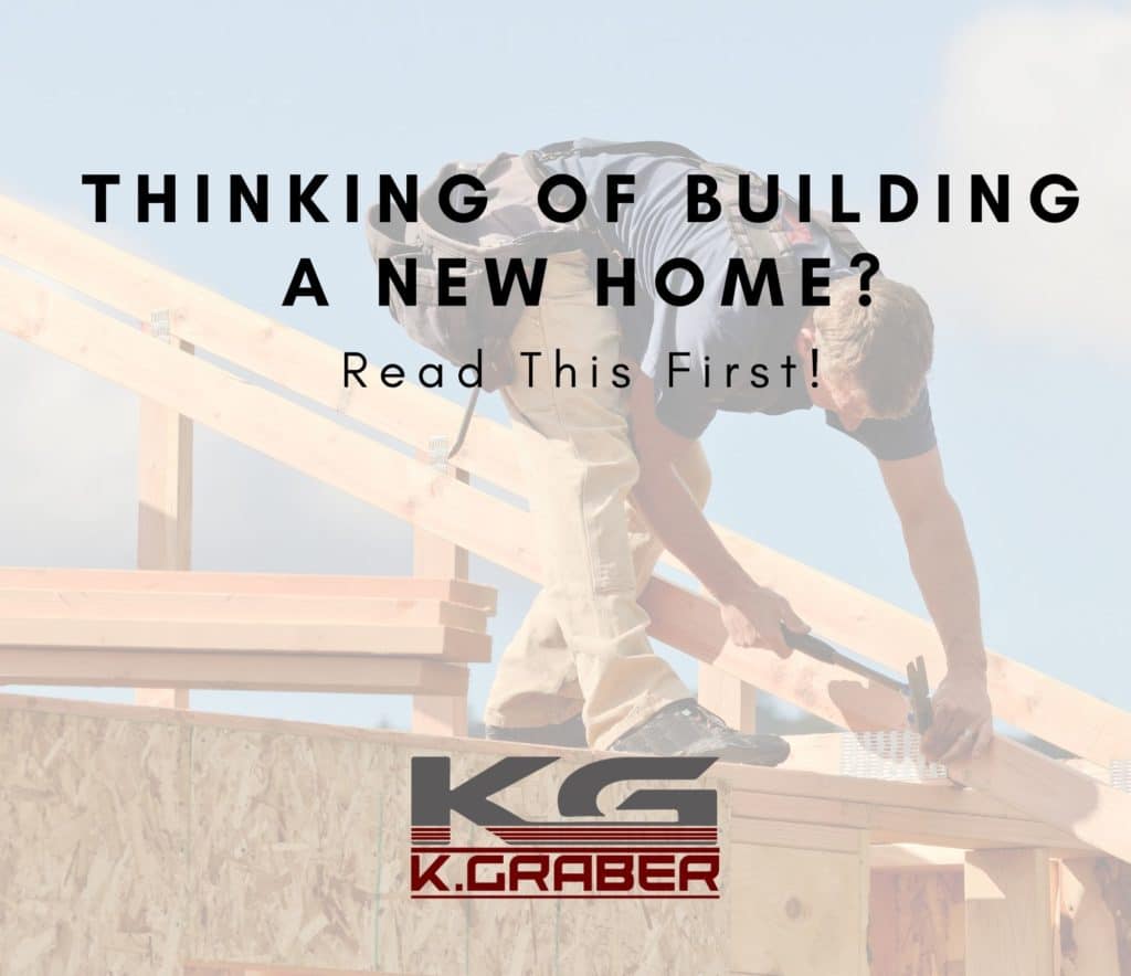 Thinking Of Building A New Home? Read This First!