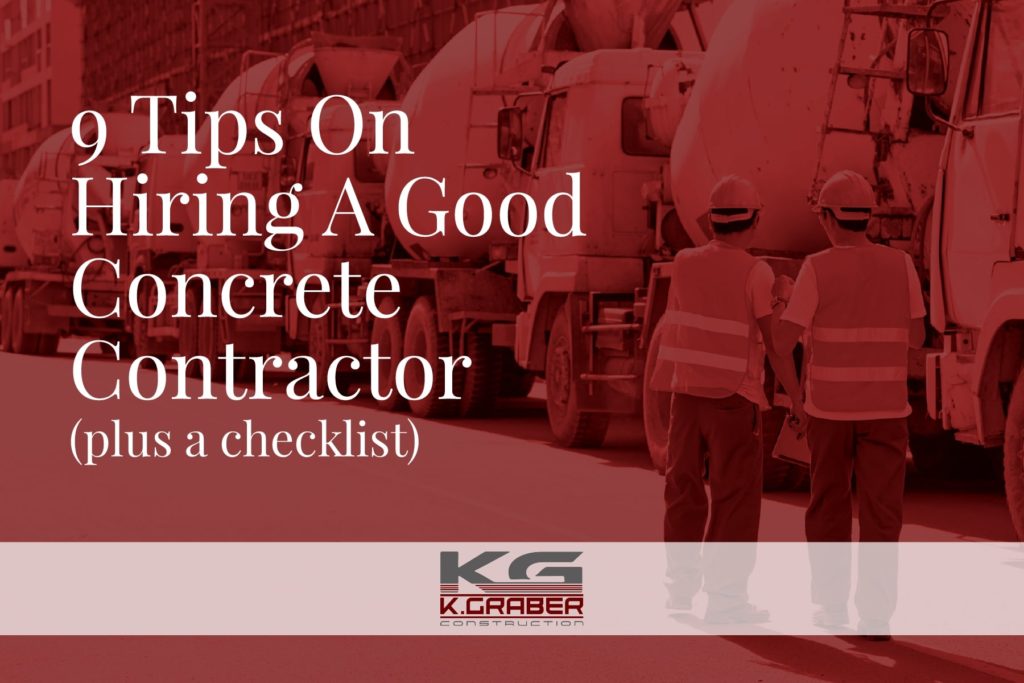 9 Tips For Hiring A Good Concrete Contractor (plus a checklist)