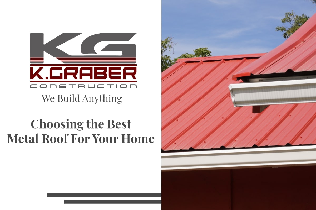 Choosing the Best Metal Roof for your Home or Business