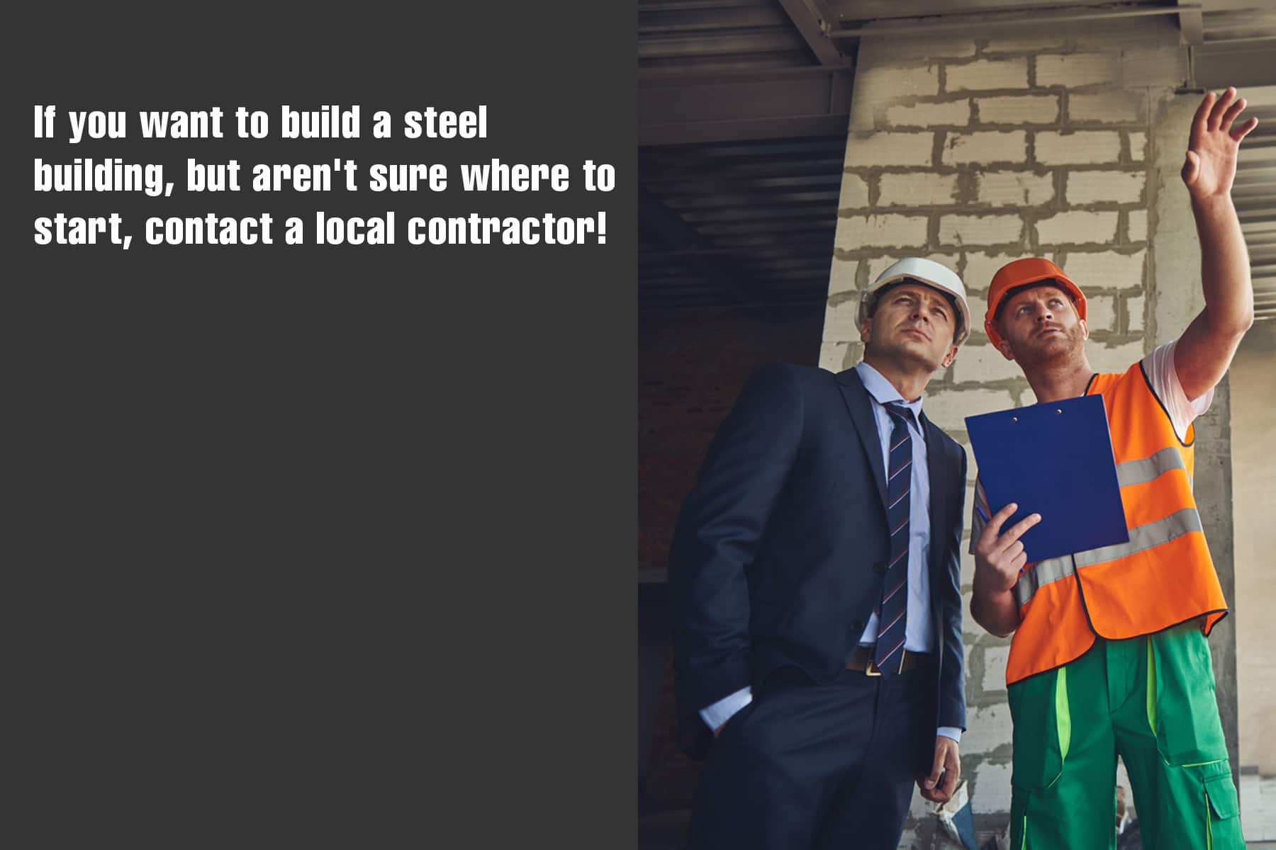 start by contacting a local contractor when building a steel building start by contacting a local contractor when building a steel building