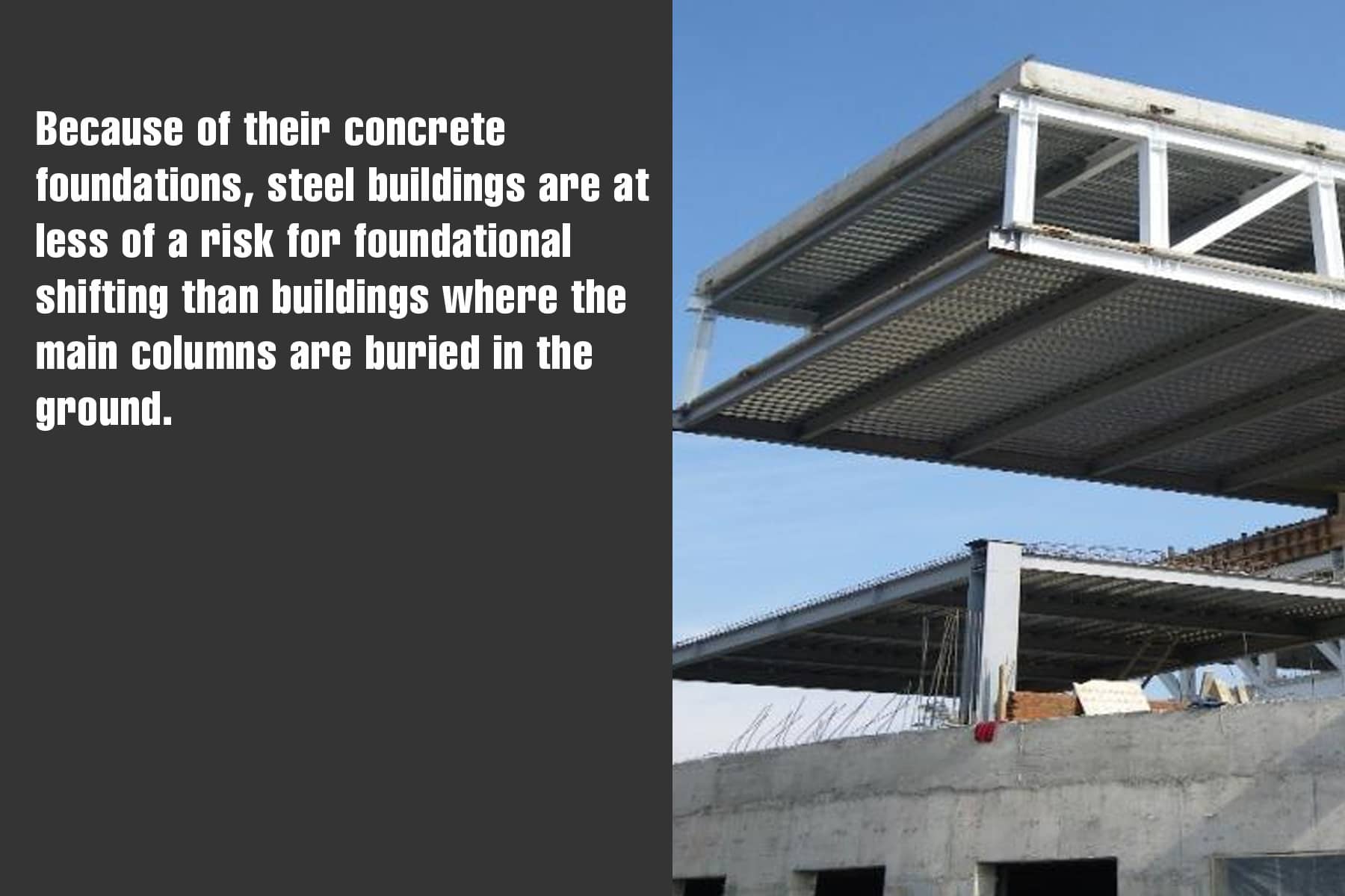 steel buildings are at less risk for foundational shifting steel buildings are at less risk for foundational shifting