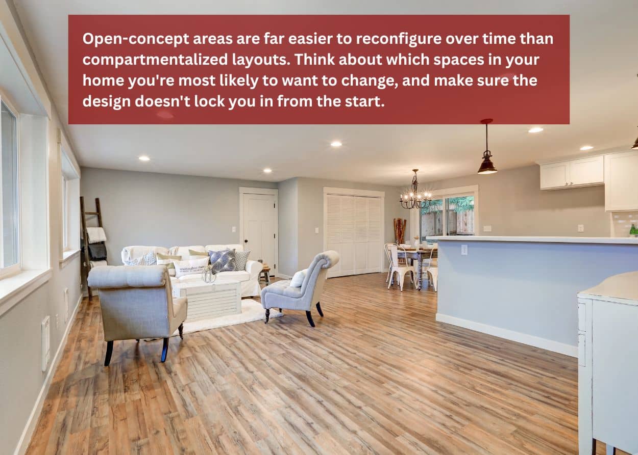 Open-concept living area in a newly built home designed with flexible space for future renovations and additions